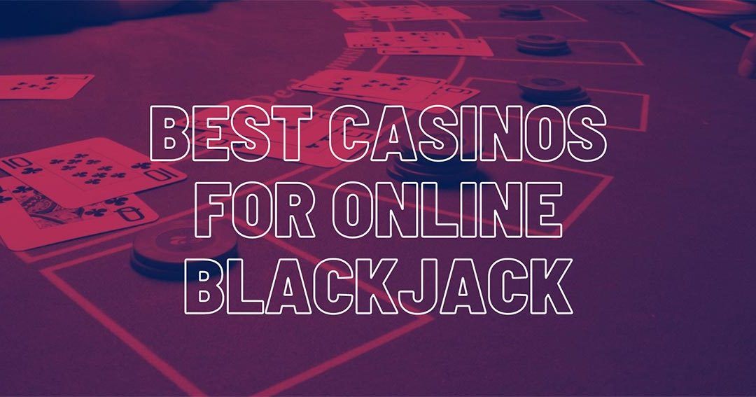 best online casino to play blackjack